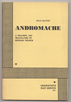 Item #189542 Andromache. Jean RACINE, Richard Wilbur
