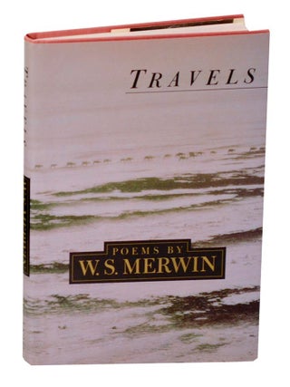 Item #189566 Travels. W. S MERWIN