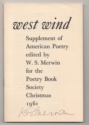 Item #189576 West Wind: Poetry Supplement (Signed First Edition). W. S. MERWIN, Ann Sexton...