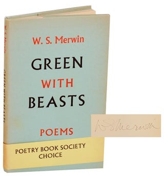 Item #189580 Green With Beasts (Signed First Edition). W. S. MERWIN
