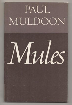 Item #189639 Mules. Paul MULDOON
