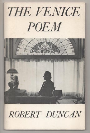 Item #189681 The Venice Poem. Robert DUNCAN