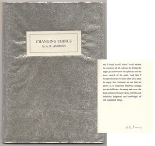 Item #189696 Changing Things (Signed Limited Edition). A. R. AMMONS