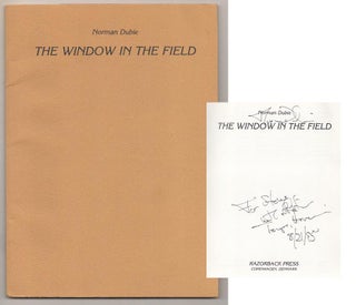 Item #189734 The Window in the Field (Signed First Edition). Norman DUBIE