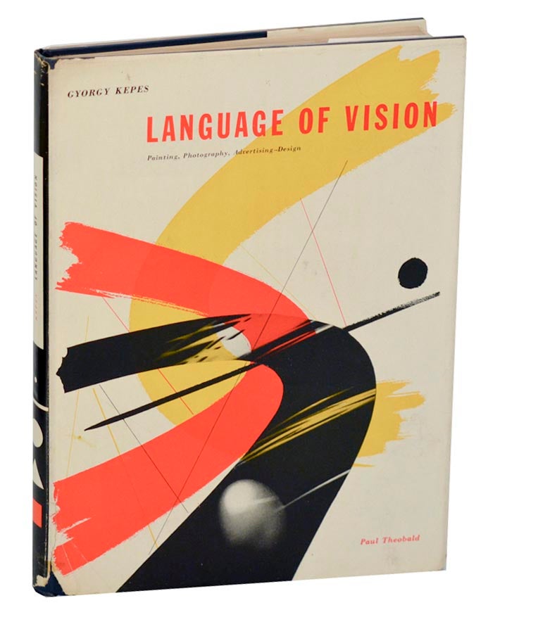 Language of Vision by Gyorgy KEPES, S. Giedion, S I. Hayakawa on Jeff  Hirsch Books