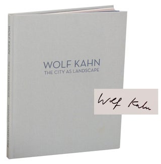 Item #189751 Wolf Kahn: The City as Landscape (Signed First Edition). Wolf KAHN