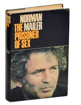 Item #189770 The Prisoner of Sex. Norman MAILER