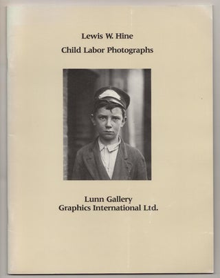 Item #189779 Lewis Hine Child Labor Photographs. Lewis HINE, Ronald J. Hill