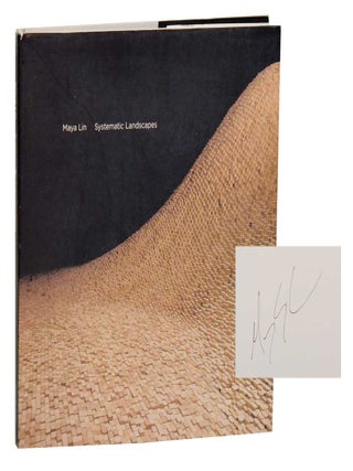 Item #189790 Maya Lin: Systematic Landscapes (Signed First Edition). Maya LIN, Richard...