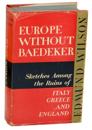 Item #189813 Europe Without Baedeker: Sketches Among The Ruins of Italy, Greece and England....