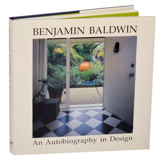 Item #189815 Benjamin Baldwin: An Autobiography in Design. Benjamin BALDWIN