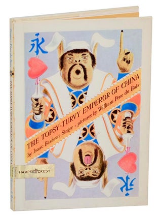 Item #189911 The Topsy-Turvy Emperor of China. Isaac Bashevis SINGER, William Pene du Bois