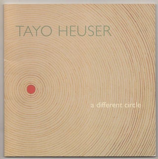 Item #189952 Tayo Heuser: A Different Circle. Tayo HEUSER, Jan Howard