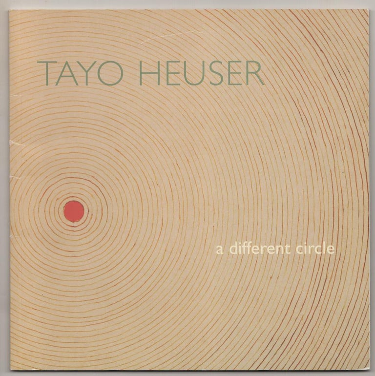 Item #189952 Tayo Heuser: A Different Circle. Tayo HEUSER, Jan Howard.