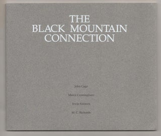 Item #189983 The Black Mountain Connection. John CAGE, M. C. Richards, Irwin Kremen, Merce...