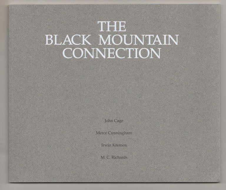 Item #189983 The Black Mountain Connection. John CAGE, M. C. Richards, Irwin Kremen, Merce Cunningham.