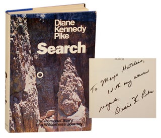 Item #189998 Search: The Personal Story of a Wilderness Journey (Signed First Edition)....