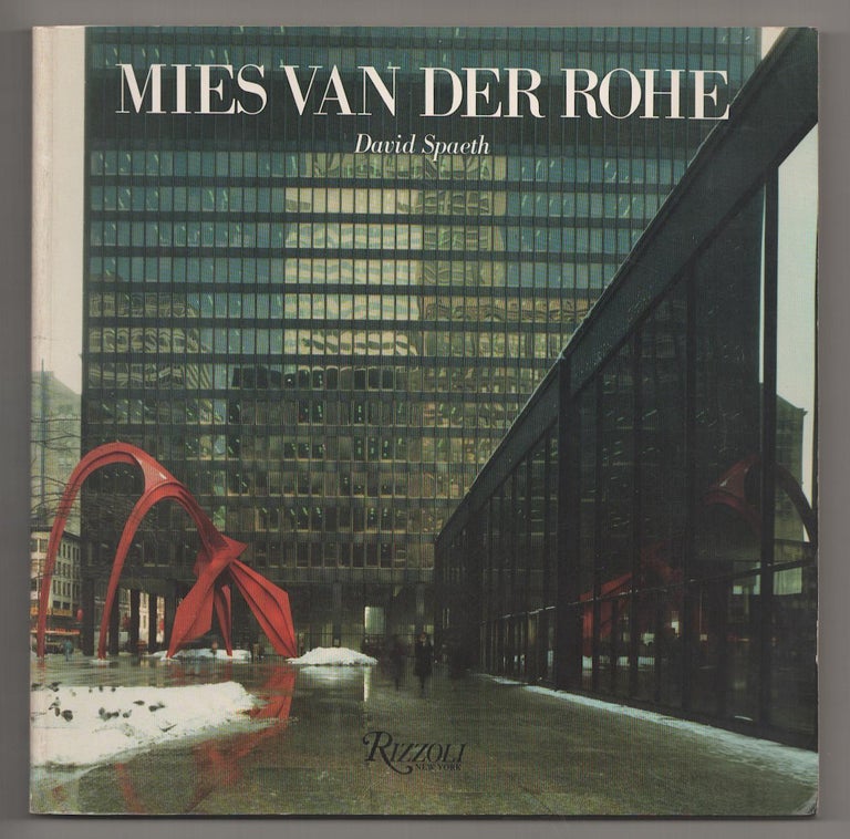 Item #190018 Mies Van Der Rohe. Mies VAN DER ROHE, David Spaeth.