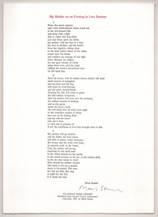 Item #190061 My Mother on an Evening in Late Summer (Signed Broadside). Mark STRAND