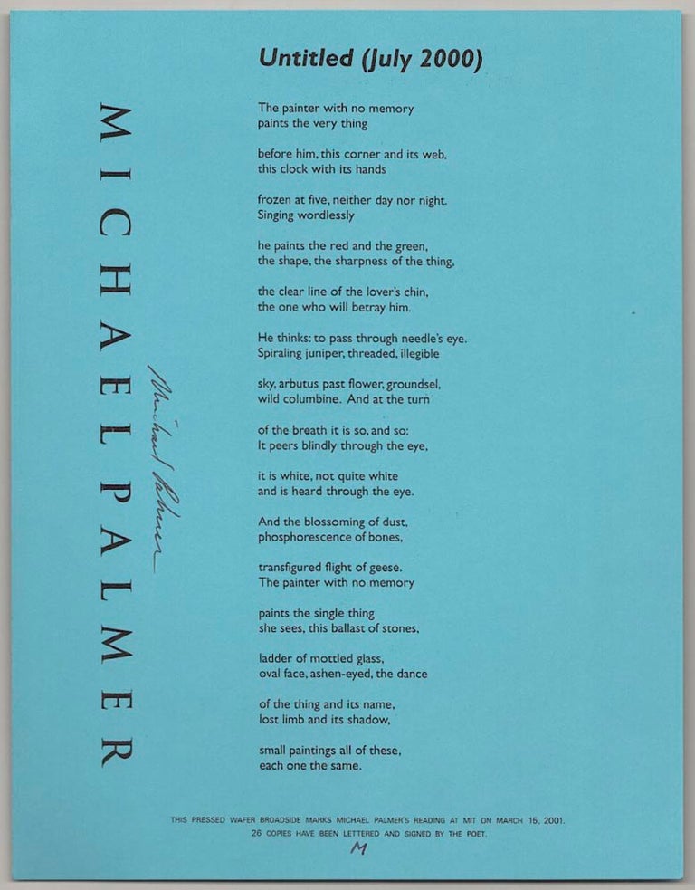 Item #190071 Untitled (July 2000) (Signed Broadside First Edition). Michael PALMER.