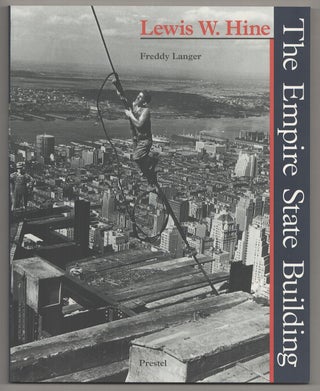 Item #190195 The Empire State Building. Lewis H. HINE, Freddy Langer
