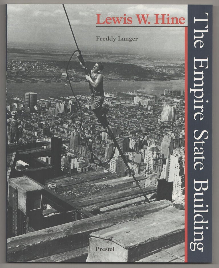 Item #190195 The Empire State Building. Lewis H. HINE, Freddy Langer.
