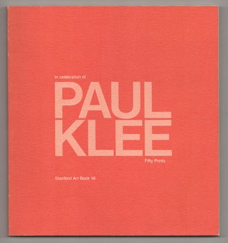 Item #190253 In Celebration of Paul Klee Fifty Prints. Paul KLEE, Betsy G. Fryberger