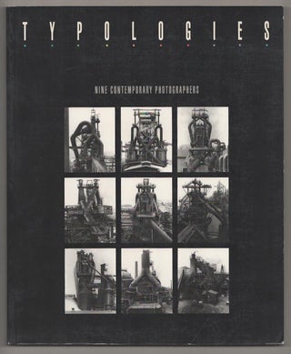 Item #190256 Typologies: Nine Contemporary Photographers. Marc FRIEDUS, Rod Slemmons, James...