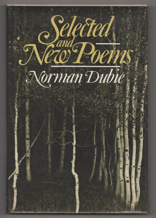 Item #190269 Selected and New Poems. Norman DUBIE