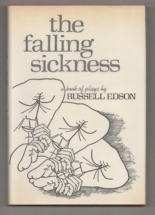 Item #190270 The Falling Sickness: A Book of Plays. Russell EDSON