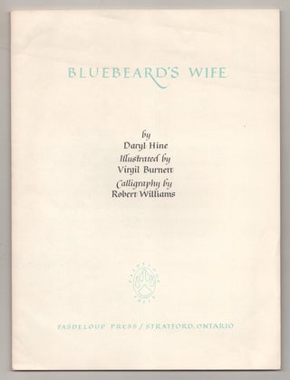 Item #190281 Bluebeard's Wife (Prospectus). Daryl HINE, Virgil Burnett, Robert Williams