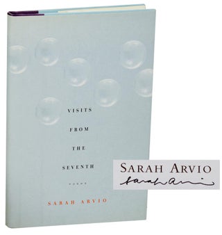 Item #190327 Visits From the Seventh (Signed First Edition). Sarah ARVIO