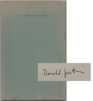 Item #190337 A Local Storm (Signed First Edition). Donald JUSTICE