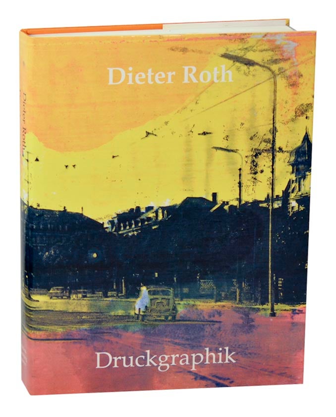 Item #190386 Dieter Roth: Druckgraphik, Catalogue Raisonne 1947 - 1998. Dieter ROTH, Dirk Dobke.