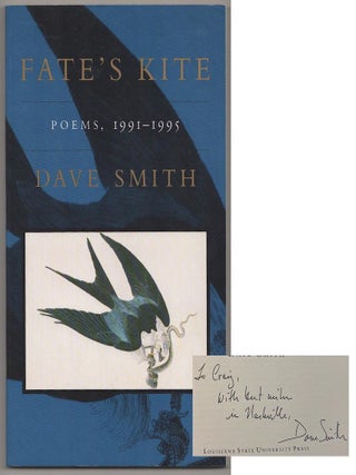 Item #190447 Fate's Kite: Poems 1991 - 1995 (Signed First Edition). Dave SMITH