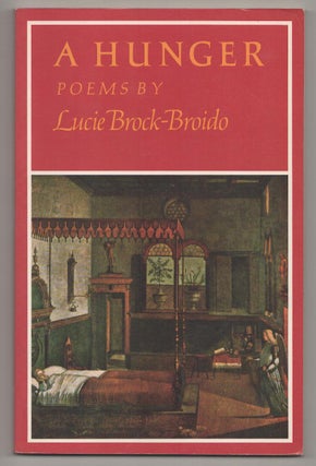 Item #190476 A Hunger. Lucie BROCK-BROIDO