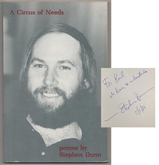 Item #190525 A Circus of Needs (Signed First Edition). Stephen DUNN