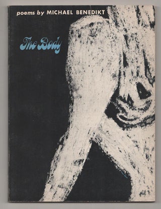 Item #190543 The Body. Michael BENEDIKT