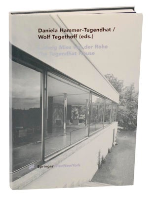 Item #190580 Ludwig Mies van der Rohe: The Tugendhat House. Ludwig VAN DER ROHE, Daniela...