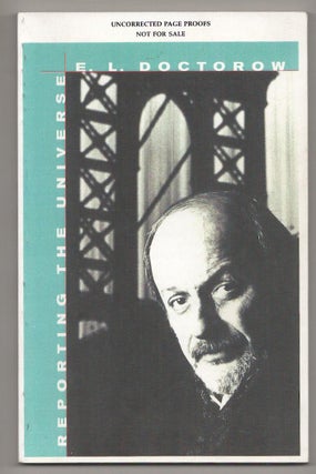 Item #190594 Reporting the Universe. E. L. DOCTOROW