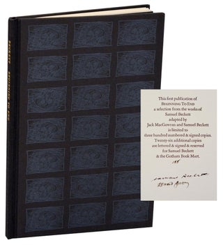 Item #190657 Beginning to End: A Selection from the Works of Samuel Beckett (Signed Limited...