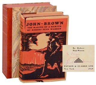 Item #190693 John Brown: The Making of a Martyr (Signed First Edition). Robert Penn WARREN