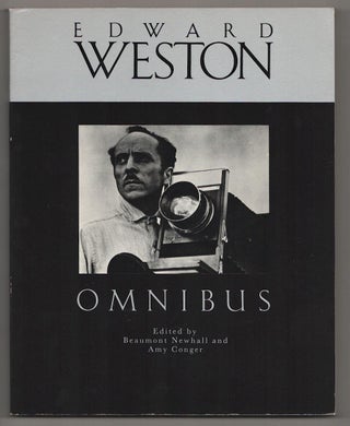 Item #190768 Edward Weston Omnibus: A Critical Anthology. Edward WESTON, Beaumont Newhall,...