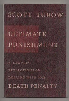 Item #190792 Ultimate Punishment: A Lawyer's Reflections on Dealing with The Death Penalty....