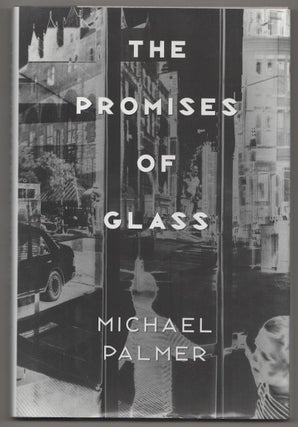 Item #190836 The Promises of Glass. Michael PALMER