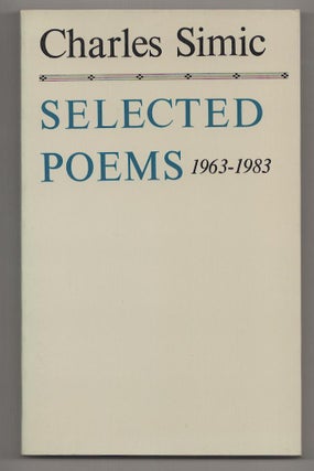 Item #190885 Selected Poems 1963-1983. Charles SIMIC