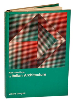 Item #190890 New Directions in Italian Architecture. Vittorio GREGOTTI