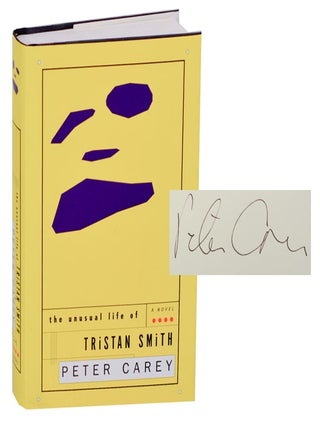 Item #190912 The Unusual Life of Tristan Smith (Signed First Edition). Peter CAREY