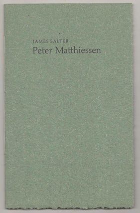 Item #190954 Peter Matthiessen. James SALTER