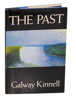 Item #190985 The Past. Galway KINNELL